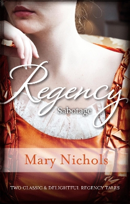 Book cover for Regency Sabotage/Bachelor Duke/Runaway Miss