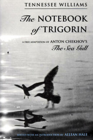 Cover of The Notebook of Trigorin