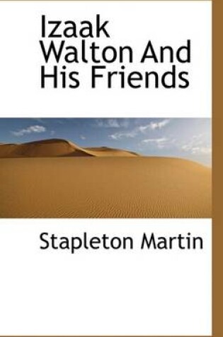 Cover of Izaak Walton and His Friends
