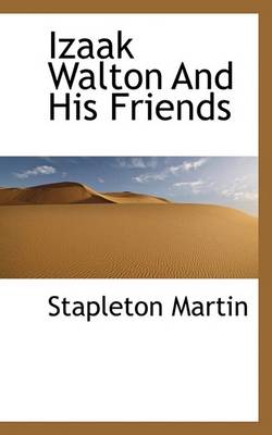 Book cover for Izaak Walton and His Friends