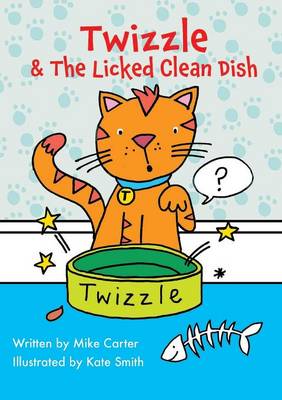 Book cover for Twizzle & The Licked Clean Dish