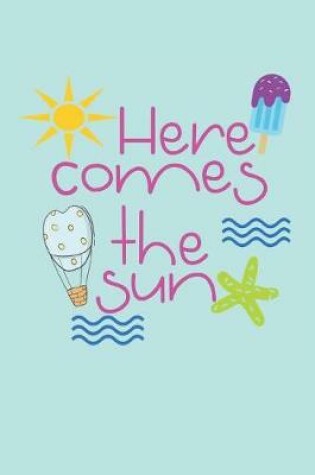 Cover of Here Comes the Sun