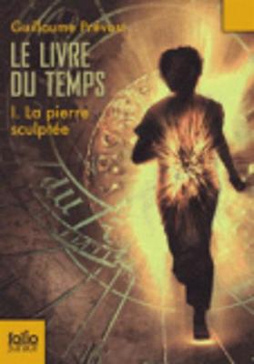 Book cover for Le Livre Du Temps 1/LA Pierre Sculptee