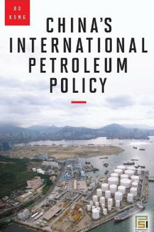 Cover of China's International Petroleum Policy