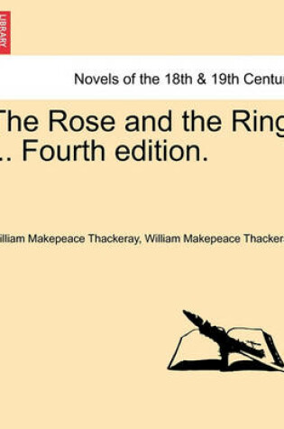 Cover of The Rose and the Ring ... Fourth Edition.