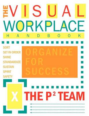 Book cover for The Visual Workplace Handbook