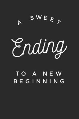 Book cover for A Sweet Ending To a New Beginning