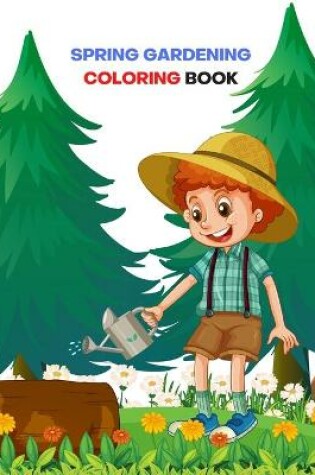 Cover of Spring Gardening Coloring Book