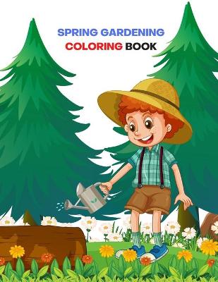 Book cover for Spring Gardening Coloring Book