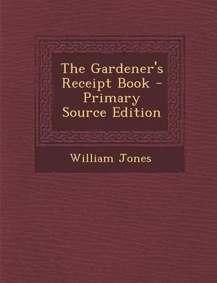 Book cover for The Gardener's Receipt Book