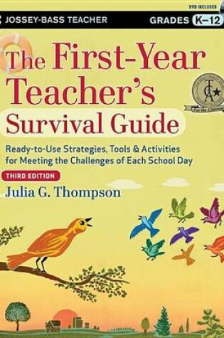 Cover of First-Year Teacher's Survival Guide, The: Ready-To-Use Strategies, Tools and Activities for Meeting the Challenges of Each School Day