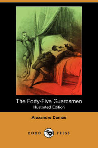 Cover of The Forty-Five Guardsmen(Dodo Press)