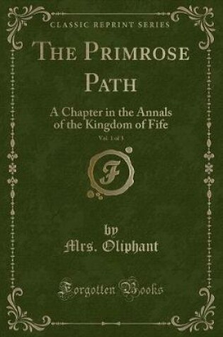 Cover of The Primrose Path, Vol. 1 of 3