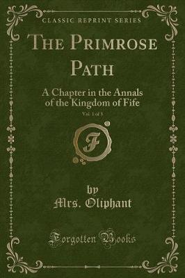 Book cover for The Primrose Path, Vol. 1 of 3