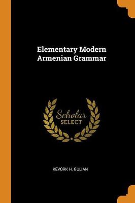 Book cover for Elementary Modern Armenian Grammar