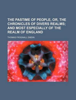 Book cover for The Pastime of People, Or, the Chronicles of Divers Realms