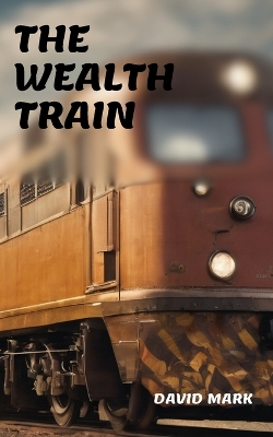 Book cover for The Wealth Train