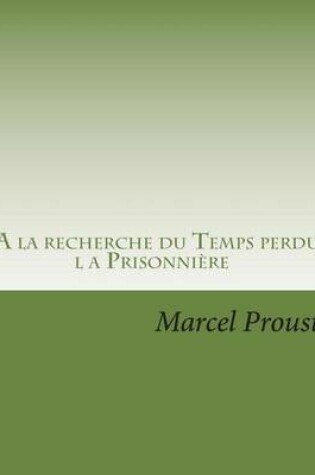 Cover of A la recherche du Temps perdu