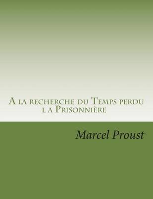Cover of A la recherche du Temps perdu