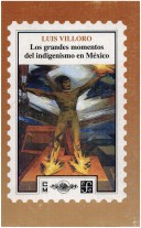 Cover of Los Grandes Momentos del Indigenismo En Mexico