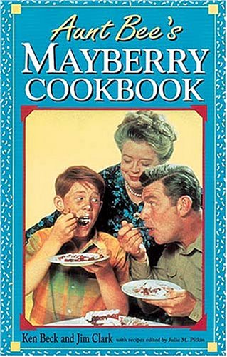 Book cover for Aunt Bee's Mayberry Cookbook