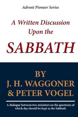 Book cover for A Written Discussion Upon the Sabbath