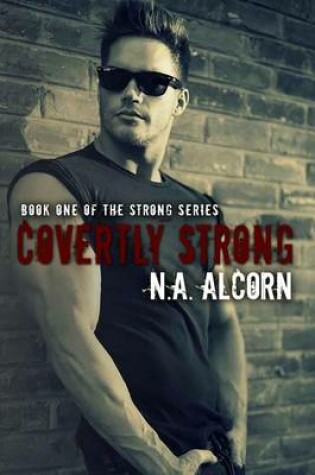 Cover of Covertly Strong