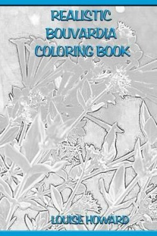 Cover of Realistic Bouvardia Coloring Book