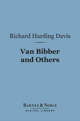 Book cover for Van Bibber and Others (Barnes & Noble Digital Library)