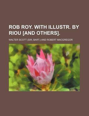 Book cover for Rob Roy. with Illustr. by Riou [And Others].