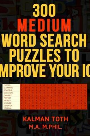 Cover of 300 Medium Word Search Puzzles to Improve Your IQ