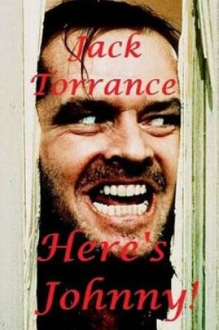 Cover of Jack Torrance - Here's Johnny!