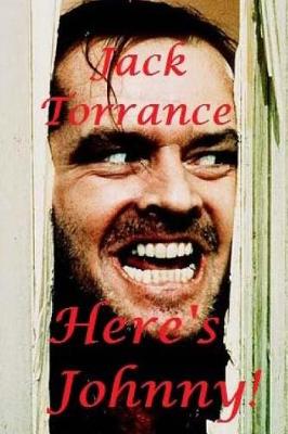 Book cover for Jack Torrance - Here's Johnny!