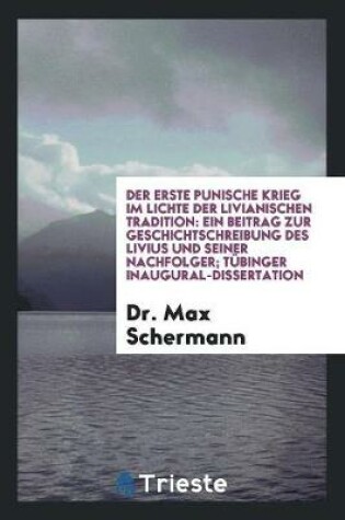 Cover of Der Erste Punische Krieg Im Lichte Der Livianischen Tradition
