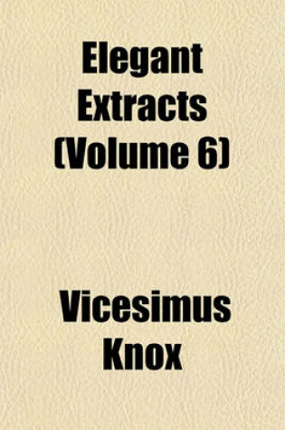 Cover of Elegant Extracts (Volume 6)