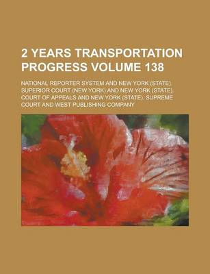 Book cover for 2 Years Transportation Progress Volume 138