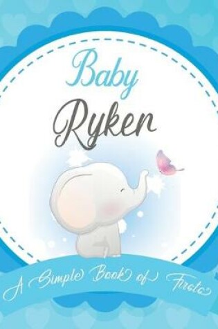 Cover of Baby Ryker A Simple Book of Firsts