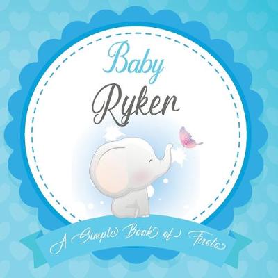 Book cover for Baby Ryker A Simple Book of Firsts