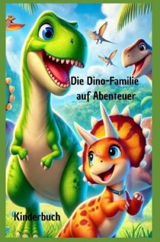 Cover of Die Dino-Familie auf Abenteuer