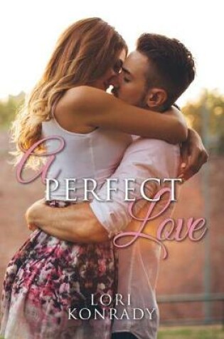 Cover of A Perfect Love