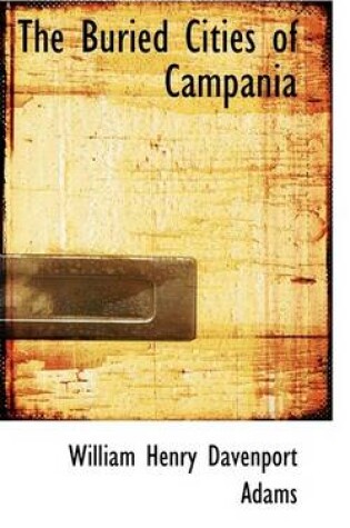 Cover of The Buried Cities of Campania