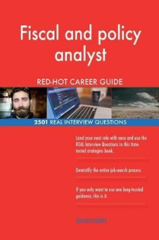 Cover of Fiscal and policy analyst RED-HOT Career Guide; 2501 REAL Interview Questions