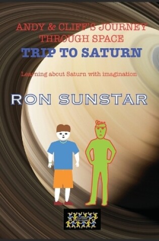 Cover of Andy and Cliff's Journey Through Space - Trip to Saturn