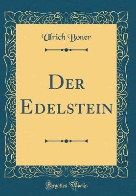 Book cover for Der Edelstein (Classic Reprint)