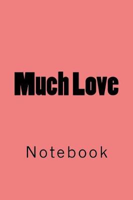 Book cover for Much Love