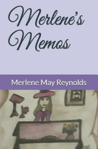 Cover of Merlene's Memos