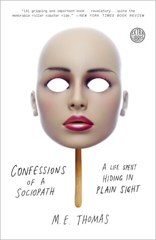 Confessions of a Sociopath by M. E. Thomas