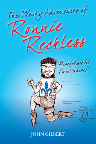 Cover of The Wacky Adventures of Ronnie Reckless