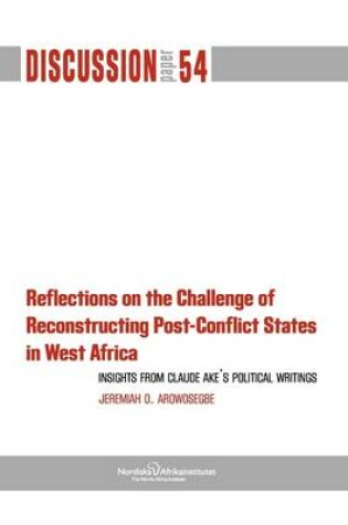 Cover of Reflections on the Challenge of Reconstructing Post-Conflict States in West Africa