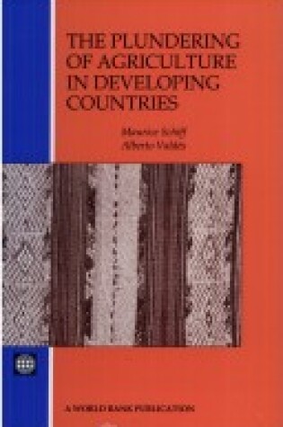 Cover of The Plundering of Agriculture in Developing Countries